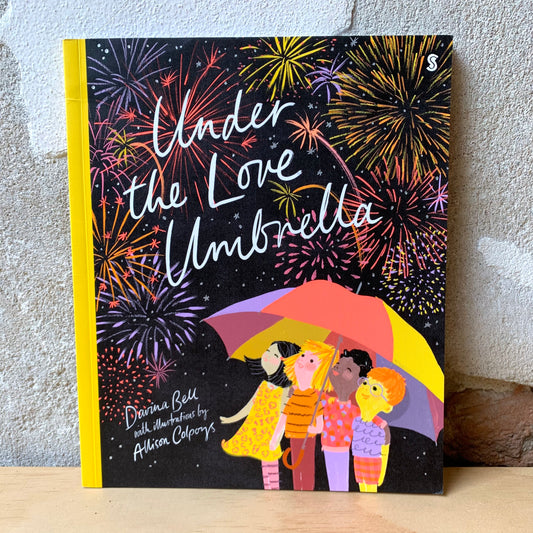 Under the Love Umbrella – Davina Bell, Allison Colpoys