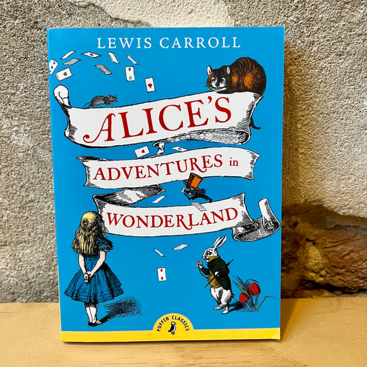 Alice's Adventures in Wonderland – Lewis Carroll