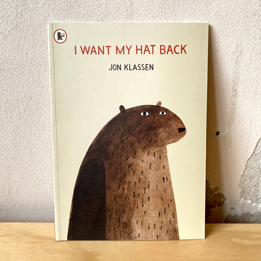 I Want My Hat Back - Jon Klassen