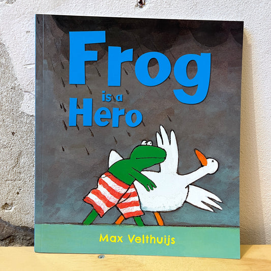 Frog is a Hero – Max Velthuijs