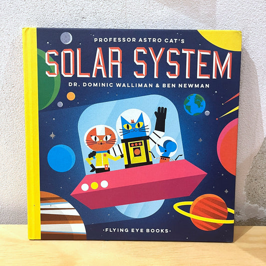 Professor's Astro Cat's Solar System – Dr. Dominic Walliman, Ben Newman